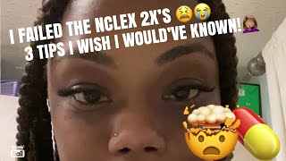 I Failed the NCLEX 2 Times 3 Tips I Wish I Would’ve Known🤦🏽‍♀️ [upl. by Olin]