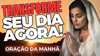 Comece o Dia com Deus Oração Matinal Poderosa para Transformar Seu Dia [upl. by Cristina]