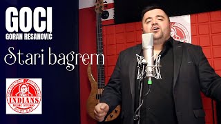 Goran Resanovic Goci amp Studio INDIANS  Stari bagrem COVER 2023 [upl. by Addy]