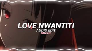 love nwantiti tiktok remix  ckay edit audio [upl. by Argella]