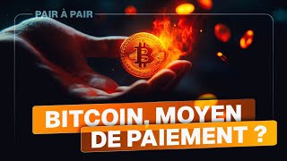 Où en est l’adoption de Bitcoin en tant que moyen de paiement  Avec Nicolas Dorier [upl. by Sedicla]