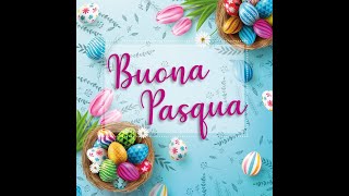 Auguri affettuosi di buona Pasqua tanta Pace amp Serenita a tutti [upl. by Pedro499]