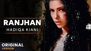 Hadiqa Kiani  Ranjhan  Original Version  Official Video [upl. by Animas435]