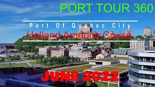 Amazing 360 Tour of Port of Quebec City From Cruise Ship 2022 [upl. by Holms]