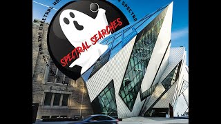 Spectral Searches  The Royal Ontario Museum  Death Lifes Greatest Mystery [upl. by Haswell]