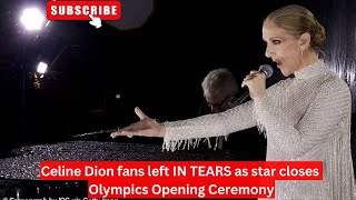 Celine Dion fans left IN TEARS as star closes Olympics Opening Ceremony parisolympics2024 [upl. by Caruso]