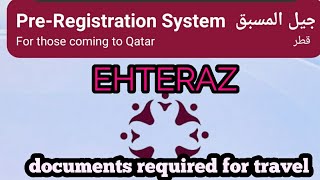 EHTERAZ QATARTRAVEL DOCUMENTS REQUIRED FOR EHTERAZ PRE REGISTRATION FOR TRAVEL [upl. by Anaili]