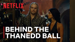 The Witchers Anya Chalotra Goes Behind the Thanedd Ball  Netflix [upl. by Elyac]