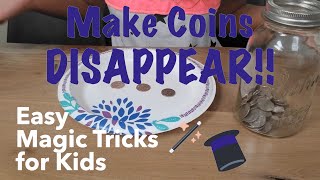 Disappearing Coins  Easy Magic Tricks for Kids [upl. by Alarick]