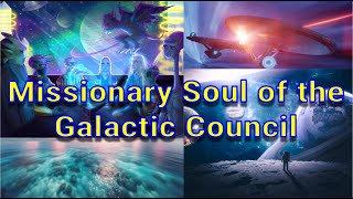 Galactic Akashic Record Ancient Missionary Soul from the Galactic Council [upl. by Norrej454]