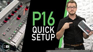 Behringer P16  Quick Setup Tutorial [upl. by Blas498]