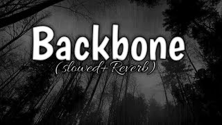 Backbone slowedReverb  Harrdy Sandhu [upl. by Quenby923]