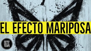 EL EFECTO MARIPOSA ¿QUE ES [upl. by Danyluk]