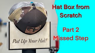 Hat Box Part 2  Missed Step [upl. by Kirby277]