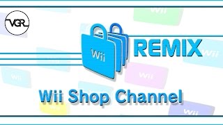 Wii Shop Channel Remix [upl. by Annasoh]