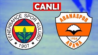 FENERBAHÇE ADANASPOR MAÇI CANLI İZLE [upl. by Arhez]