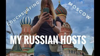 My Russian Hosts  Couchsurfing in Moscow  Vlog1 [upl. by Rhonda268]