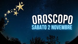 Oroscopo e classifica di Sabato 2 Novembre [upl. by Eikcir]