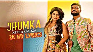 Jhumka Lyrics  Xefer X Muza  Muza X Xefer Jhumka Song Lyrics  Jhumka Lyrics Bangla  Muza Jhumka [upl. by Anyat]