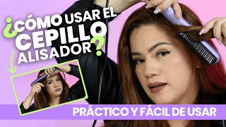 ¿CÓMO USAR EL CEPILLO ALISADOR  TUTORIAL COMPLETO [upl. by Nale108]