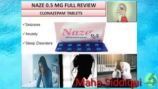 Naze 05 mg Tablets Full Review  Clonazepam Tablets  Uses Side Effects amp Precautions [upl. by Lodmilla]