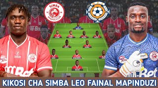 HIKI HAPA KIKOSI CHA SIMBA LEO FAINAL MAPINDUZI CUP DHIDI YA MLANDEGE Simba Vs Mlandege [upl. by Dolloff]