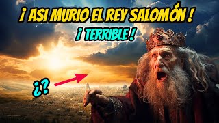 COMO MURIO EL REY SALOMÓN 📖 LA TERRIBLE MUERTE DEL REY SALOMÓN 📖COMO MURIO SEGUN LA BIBLIA [upl. by Isiahi]