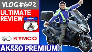 KYMCO AK550 Premium FULL amp COMPREHENSIVE Review  Vlog602 [upl. by Aubree]