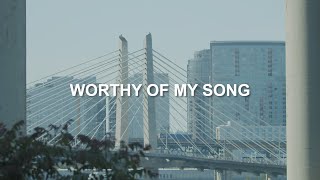 Worthy of My Song  Maranatha Music Lyric Video [upl. by Hannavas654]