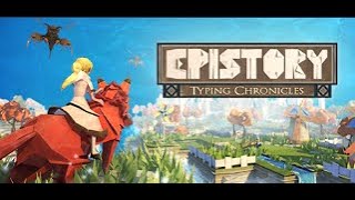 Epistory Typing Chronicles Early Gameplay [upl. by Bayless]