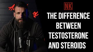 The Difference Between Testosterone and Steroids  Nick Koumalatsos [upl. by Pain]