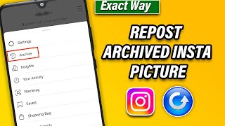 How To Repost Archived Instagram Picture 2024 new Update [upl. by Betsy]