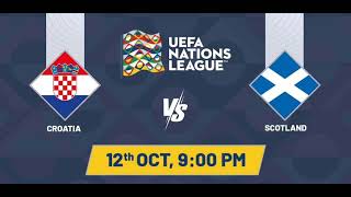 Croatia VS Scotland  UEFA Of Nations Match Prediction [upl. by Yrocaj]