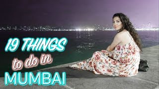 19 TOP THINGS TO DO IN MUMBAI  INDIA TRAVEL GUIDE  TRAVEL VLOG IV [upl. by Nairrad917]