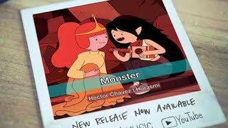 Monster  Marceline quotAdventure Timequot ❤‍🩹Hurasmi amp Hector Chavez [upl. by Lewis]