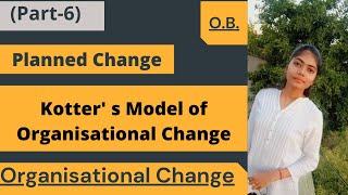 Kotters Model of Organizational Change Models Process of Planned Change Part6 BBAMBA UGC Net [upl. by Raimes]