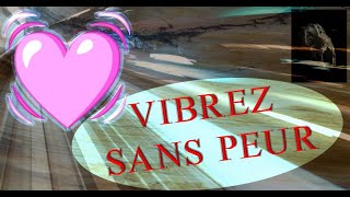 Vivez sans peur [upl. by Abocaj]