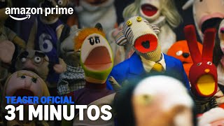 31 Minutos  Teaser Oficial  Amazon Prime [upl. by Ettennahs]