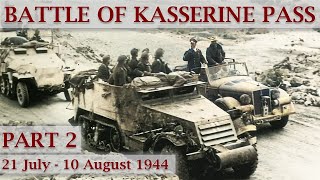 Battle of Kasserine Pass 1943  Part 2 – Operation Sturmflut [upl. by Othilie]