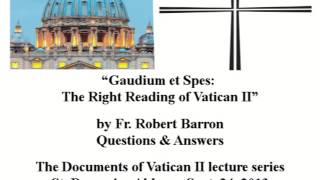 Q amp A after talk Gaudium et Spes The Right Reading of Vatican II by Fr Robert Barron [upl. by Levitus744]