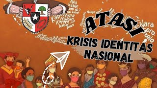 Atasi Krisis Identitas Nasional Bangsa Indonesia [upl. by Eyr925]