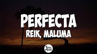 Reik Maluma  Perfecta LetraLyrics [upl. by Gilead]