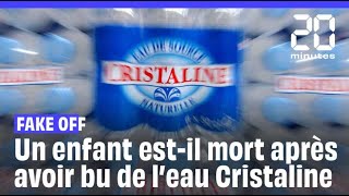 Consommation  Un enfant de 3 ans estil mort après avoir bu de l’eau Cristaline [upl. by Blood291]