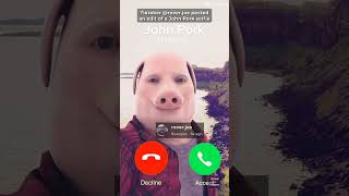 John Pork is Calling [upl. by Eimar673]