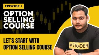 Option Selling Course By Power of Stocks  EP1  English Subtitle [upl. by Hatti74]