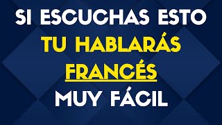 APRENDE FRANCÉS CON ESTE MÉTODO Y HABLARÁS FRANCÉS FÁCIL Y RÁPIDO [upl. by Imiaj217]