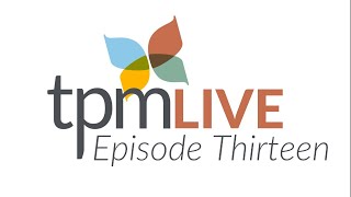 TPM LIVE Episode 13 [upl. by Aniretac460]