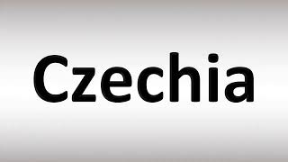 How to Pronounce Czechia [upl. by Ettenoj]