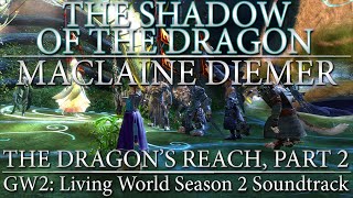 The Shadow of the Dragon  Guild Wars 2 Living World Season 2 Original Soundtrack [upl. by Waxler]