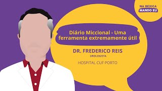 Diário Miccional  Uma ferramenta extremamente útil  Dr Frederico Reis [upl. by Norha]